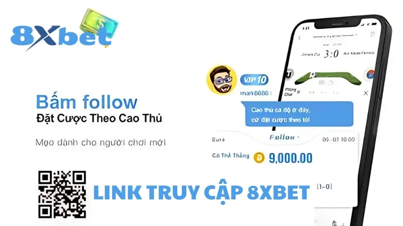 Quy trình sử dụng link vào 8Xbet chuẩn chỉ